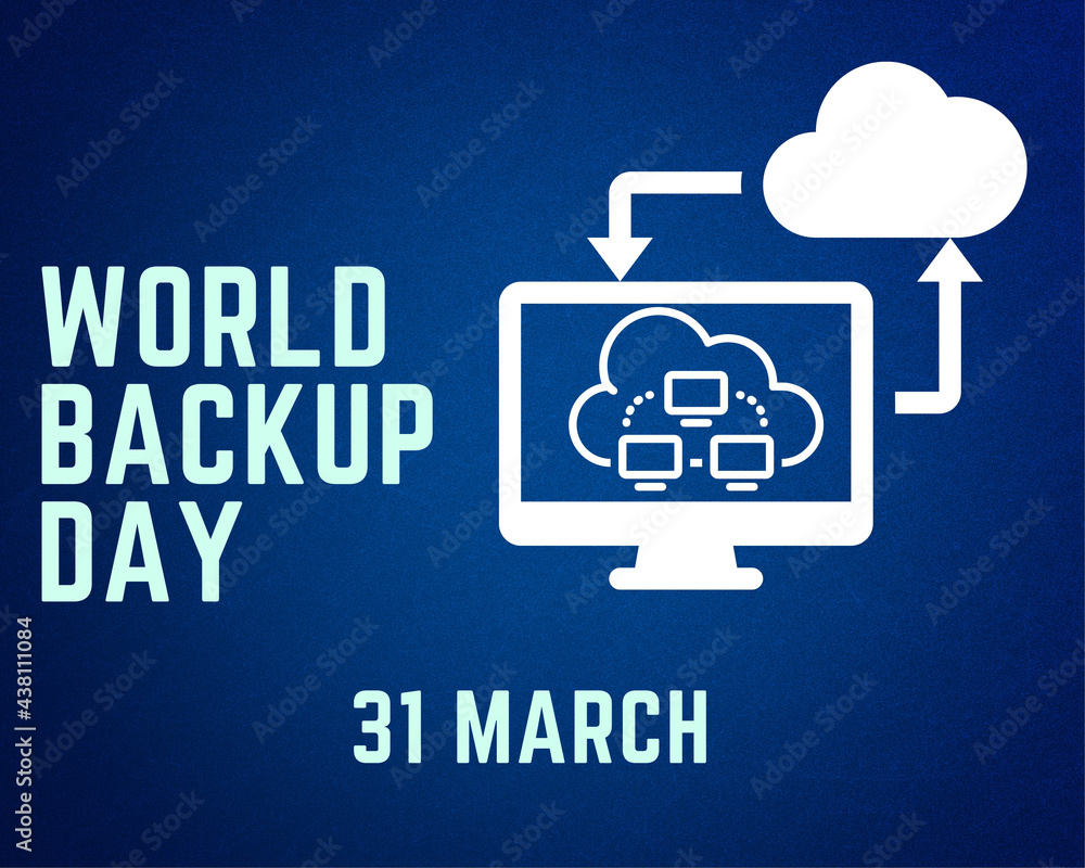World Backup Day - What is a Data Backup & Why is it Important?
